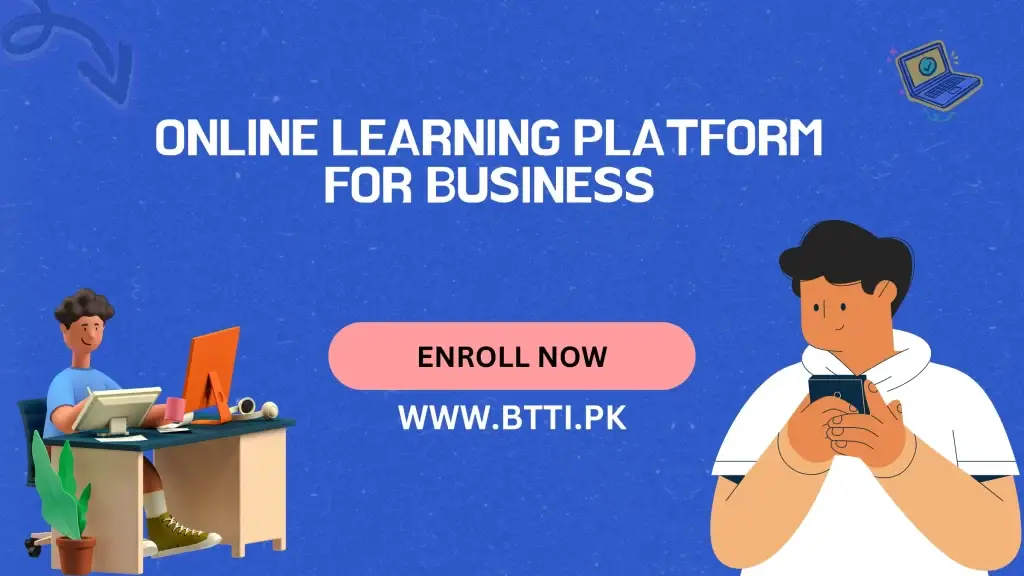 online learning platform for business BTTI